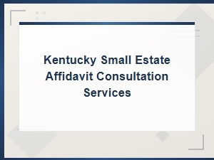 Filing a Small Estate Affidavit in Kentucky